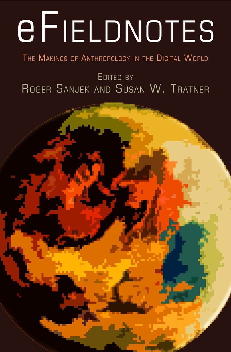 Roger Sanjek, Susan W. Tratner - EFieldnotes, E-bok