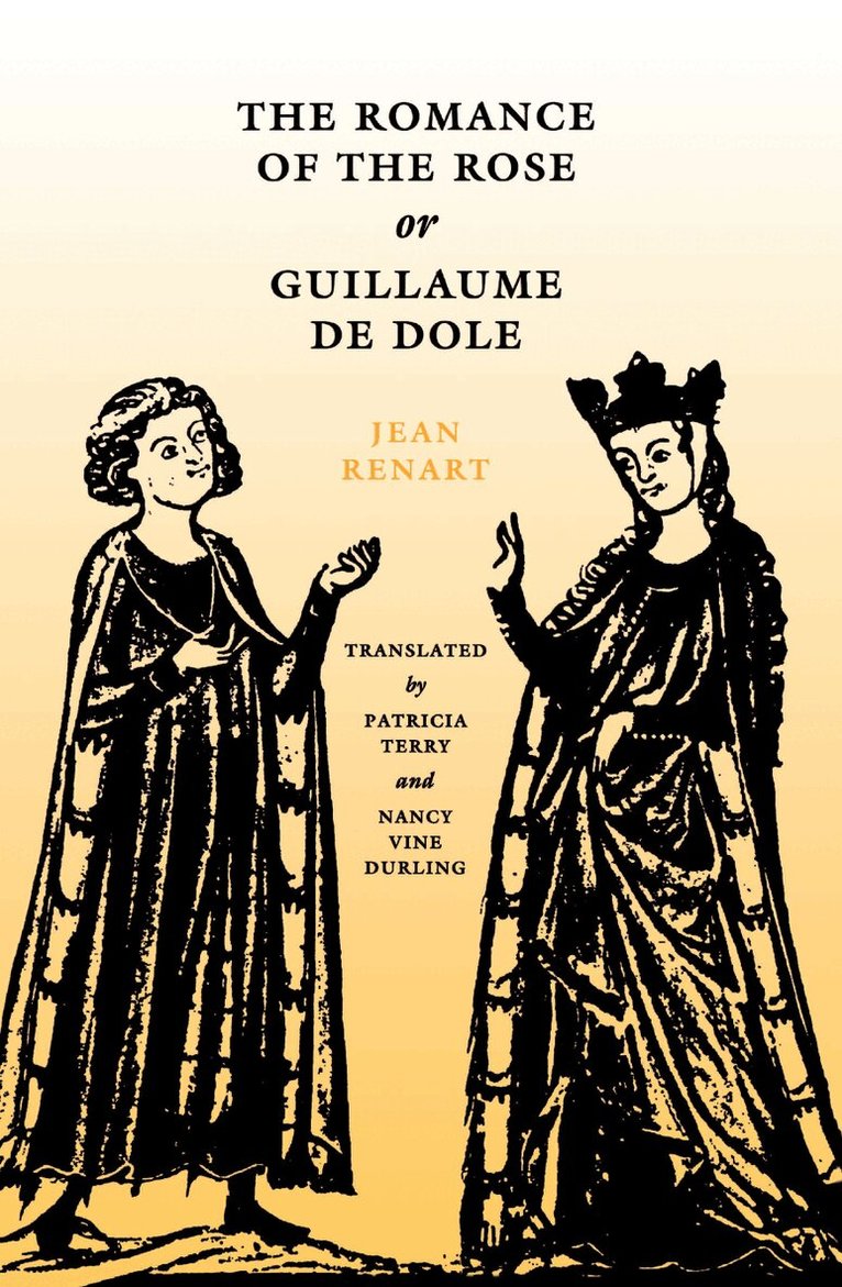Jean Renart - Romance of the Rose or Guillaume De Dole, E-bok