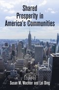 Shared Prosperity in America''s Communities