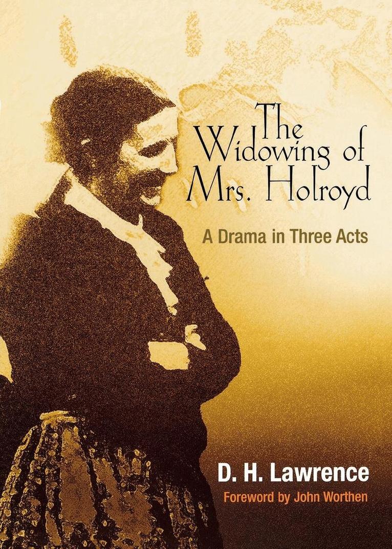 D. H. Lawrence - Widowing of Mrs. Holroyd, E-bok