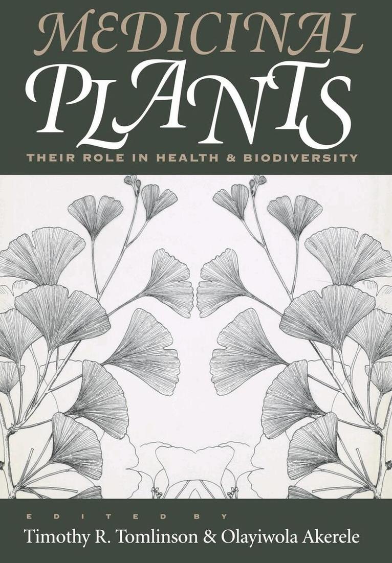 Timothy R. Tomlinson, Olayiwola Akerele - Medicinal Plants, E-bok