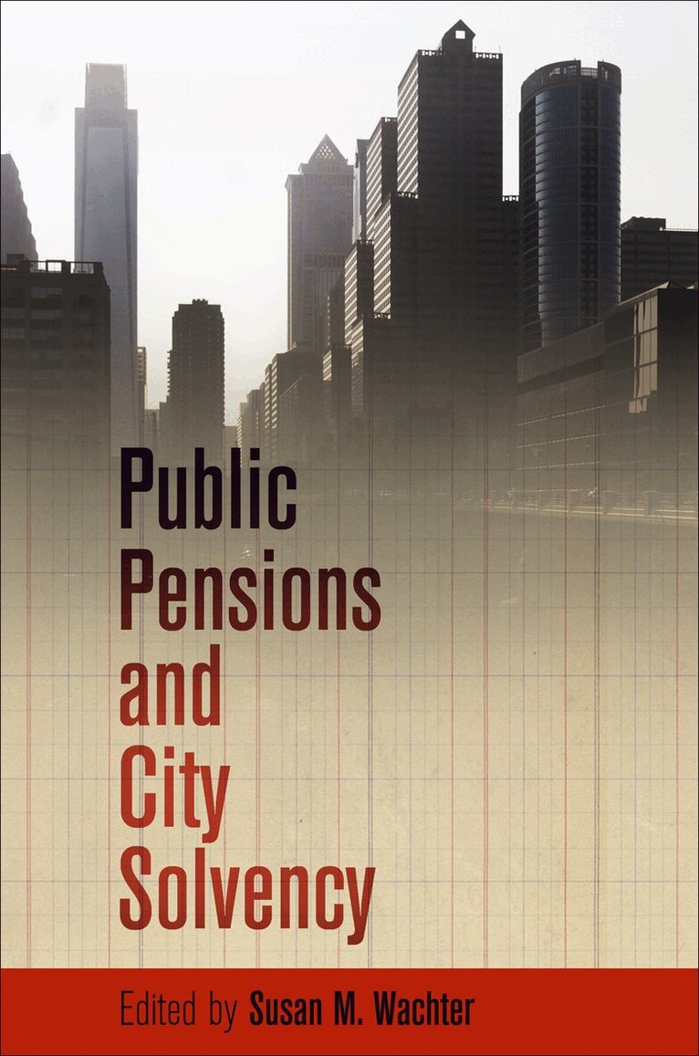 Susan M. Wachter - Public Pensions and City Solvency, E-bok