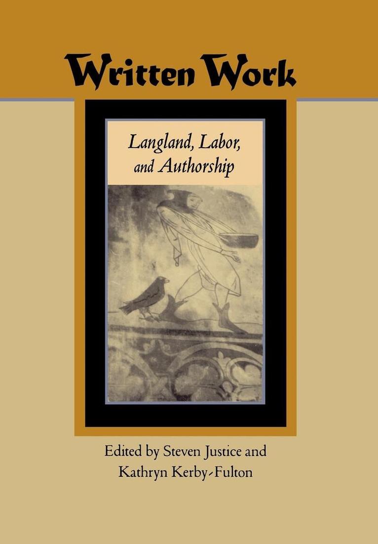Steven Justice, Kathryn Kerby-Fulton - Written Work, E-bok