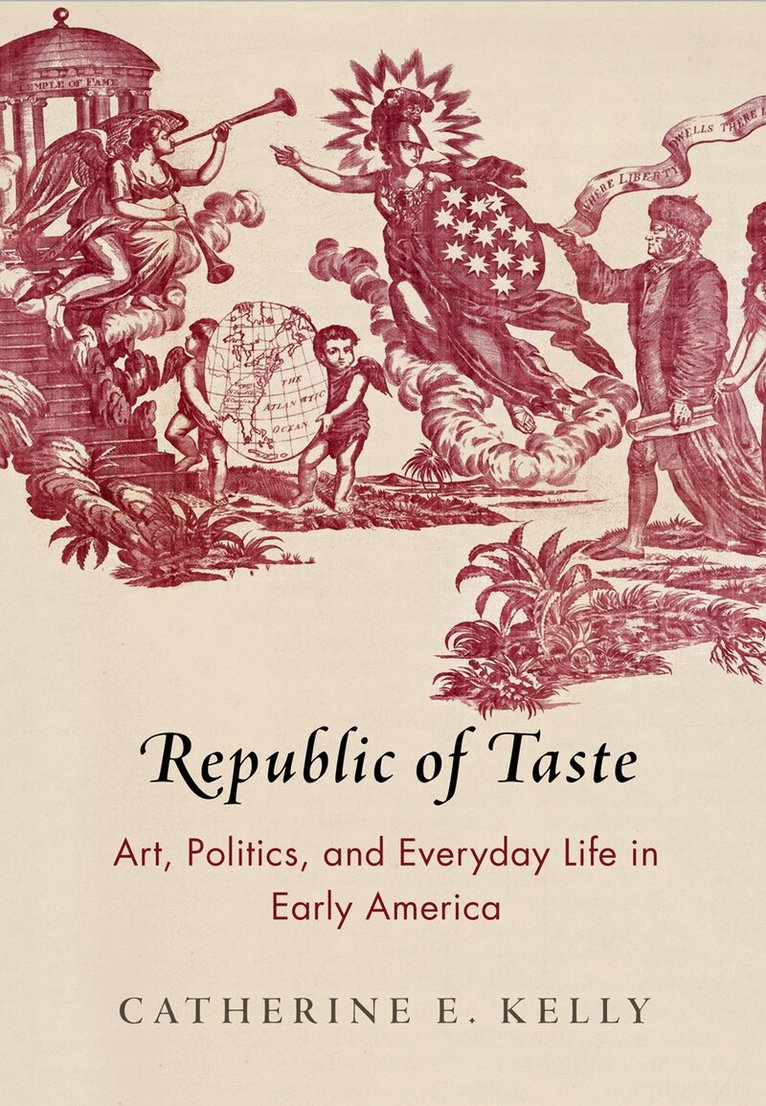 Catherine E. Kelly - Republic of Taste, E-bok