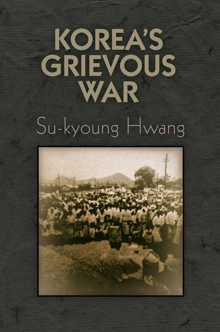 Su-kyoung Hwang - Korea's Grievous War, E-bok. Tillgänglighet: Lägg i varukorg