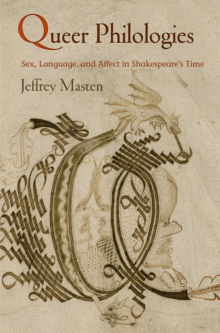 Jeffrey Masten - Queer Philologies, E-bok