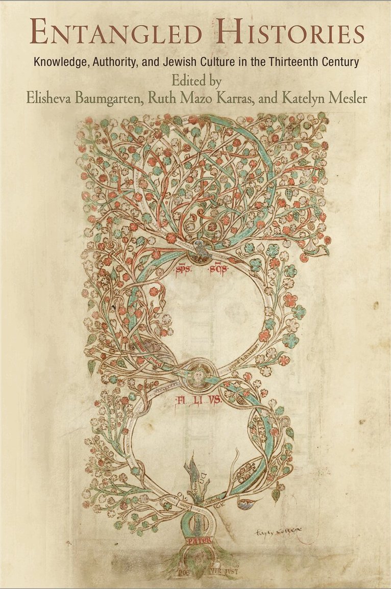 Elisheva Baumgarten, Ruth Mazo Karras, Katelyn Mesler - Entangled Histories, E-bok