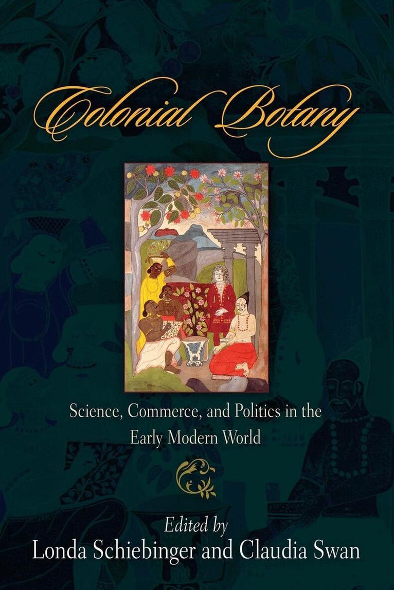 Londa Schiebinger, Claudia Swan - Colonial Botany, E-bok