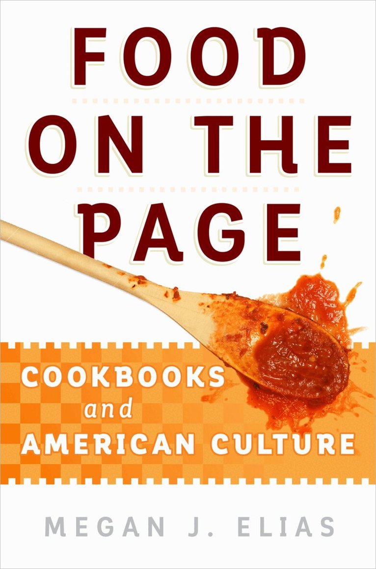 Megan J. Elias - Food on the Page, E-bok