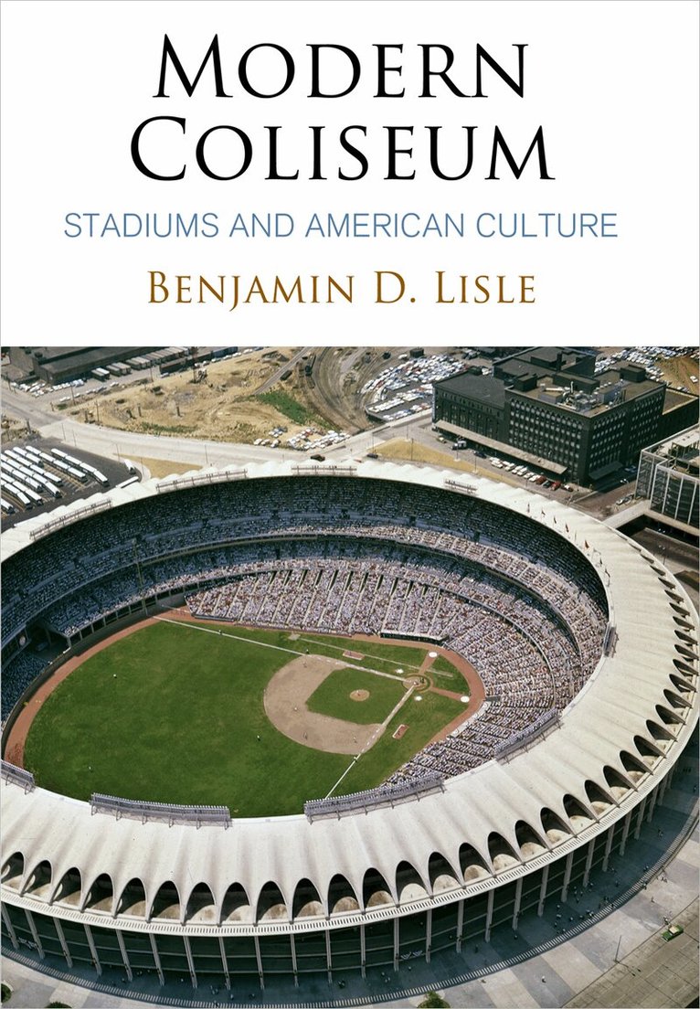 Benjamin D. Lisle - Modern Coliseum, E-bok