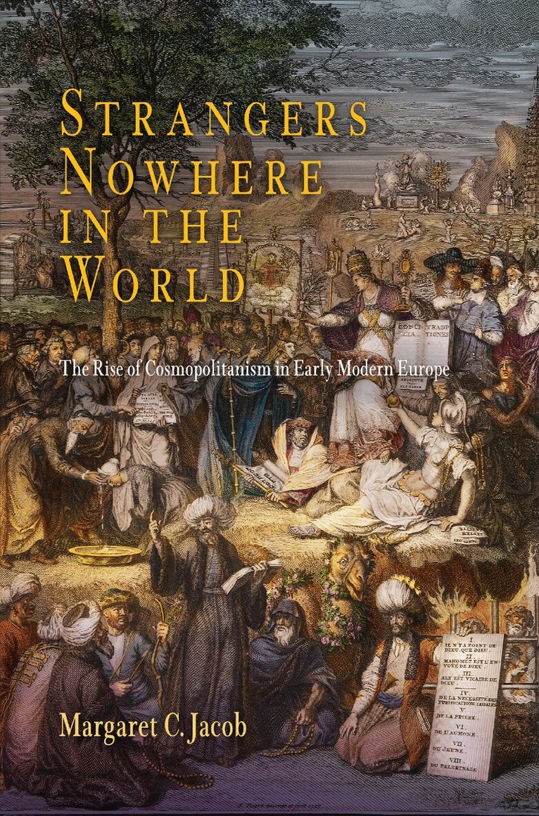 Margaret C. Jacob - Strangers Nowhere in the World, E-bok