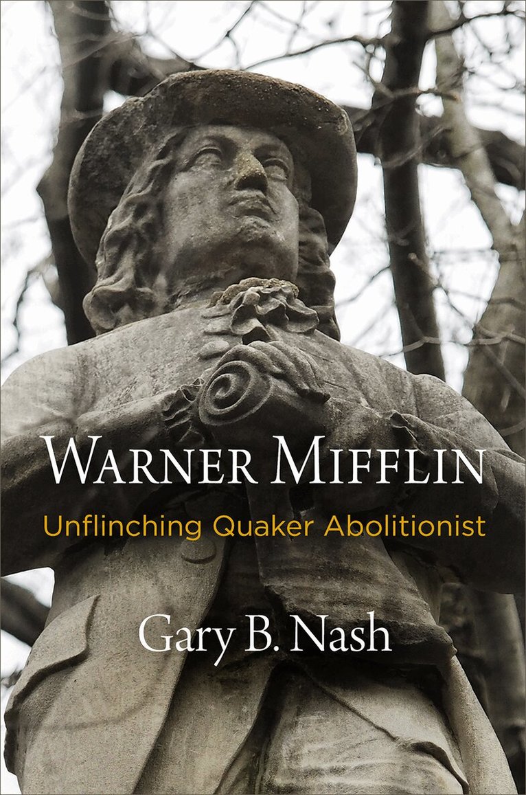 Gary B. Nash - Warner Mifflin, E-bok
