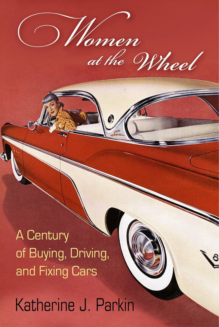 Katherine J. Parkin - Women at the Wheel, E-bok. Tillgänglighet: Lägg i varukorg