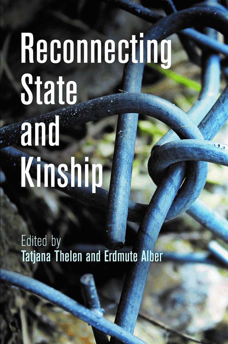 Tatjana Thelen, Erdmute Alber - Reconnecting State and Kinship, E-bok