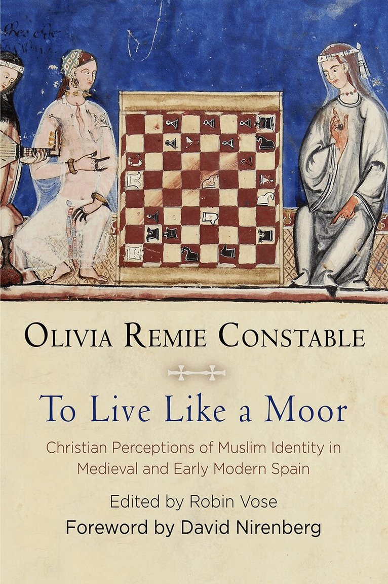 Olivia Remie Constable, Robin Vose - To Live Like a Moor, E-bok