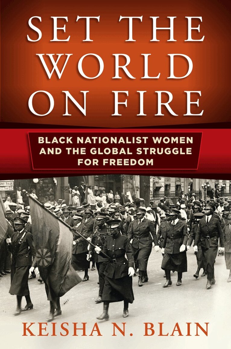 Keisha N. Blain - Set the World on Fire, E-bok