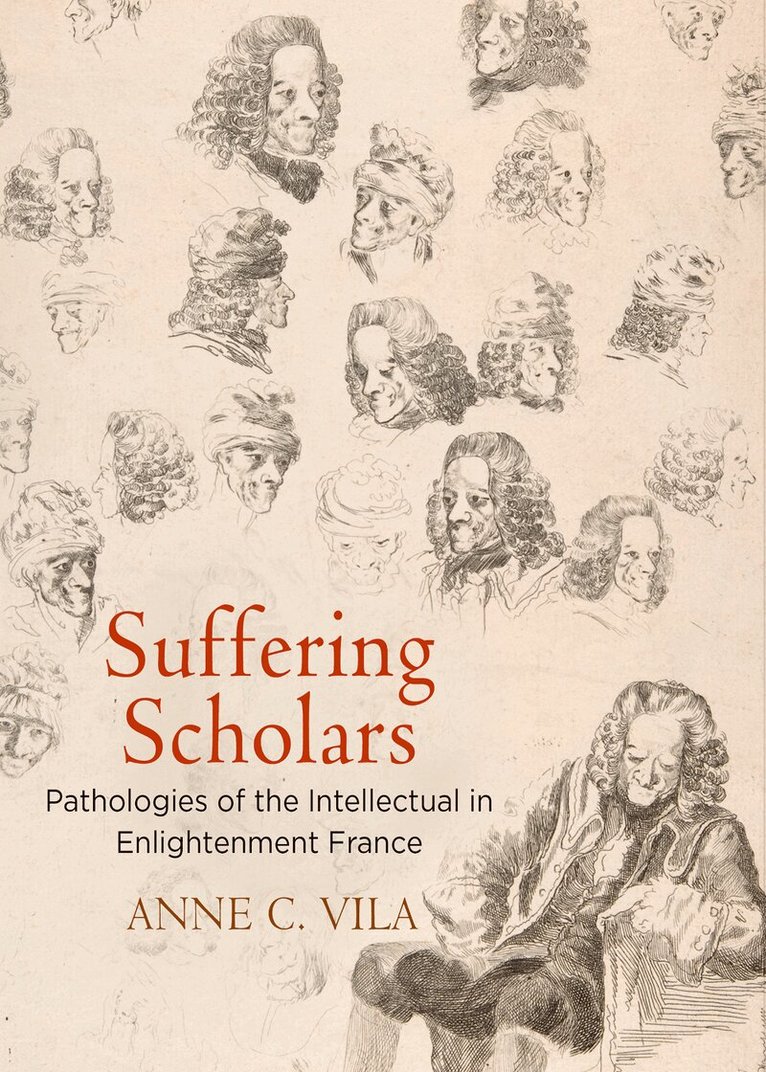 Anne C. Vila - Suffering Scholars, E-bok