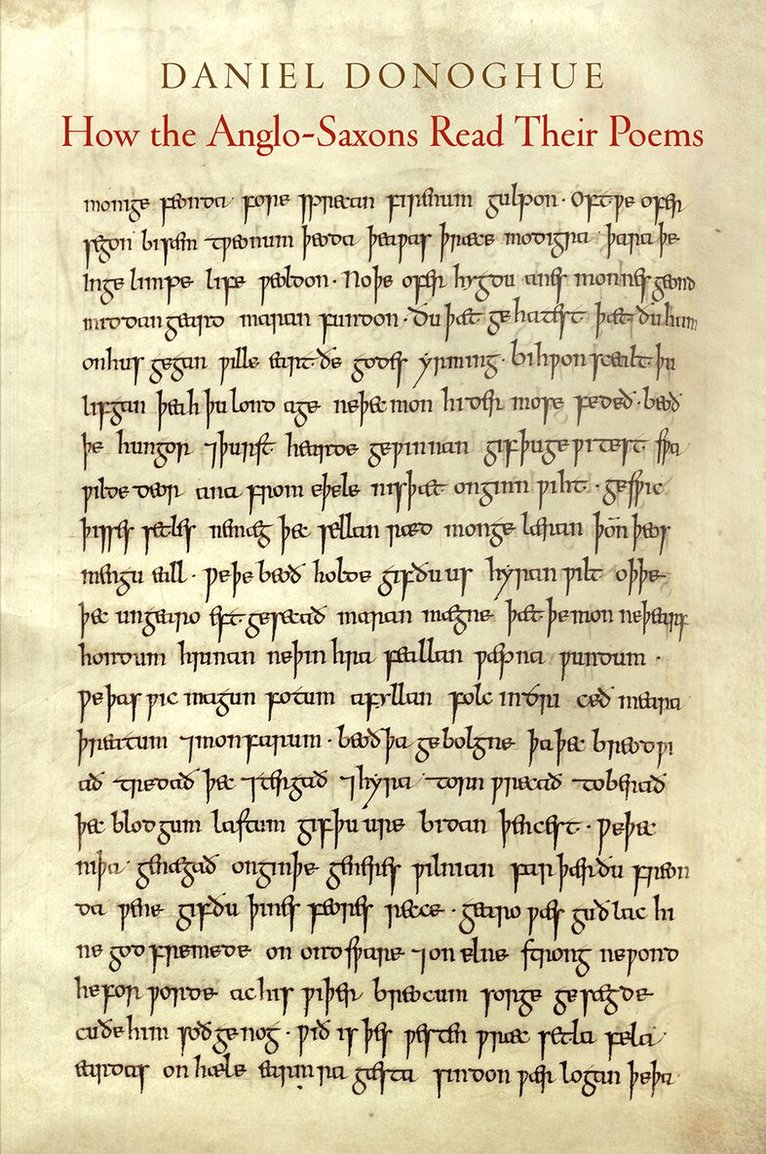 Daniel Donoghue - How the Anglo-Saxons Read Their Poems, E-bok