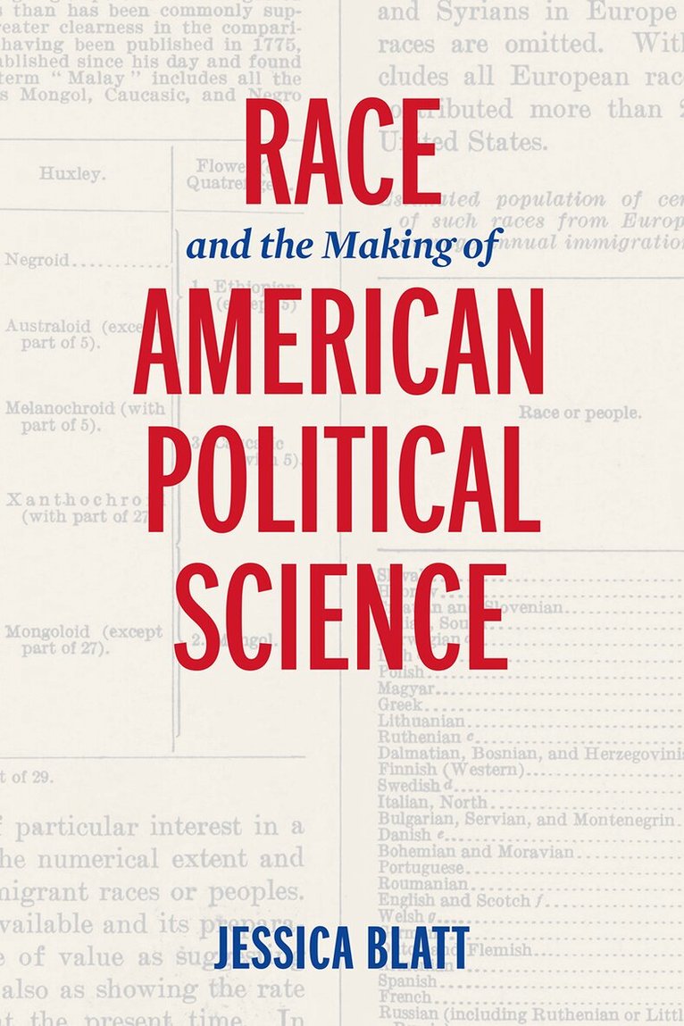 Jessica Blatt - Race and the Making of American Political Science, E-bok