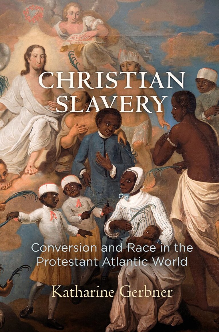 Katharine Gerbner - Christian Slavery, E-bok. Tillgänglighet: Lägg i varukorg