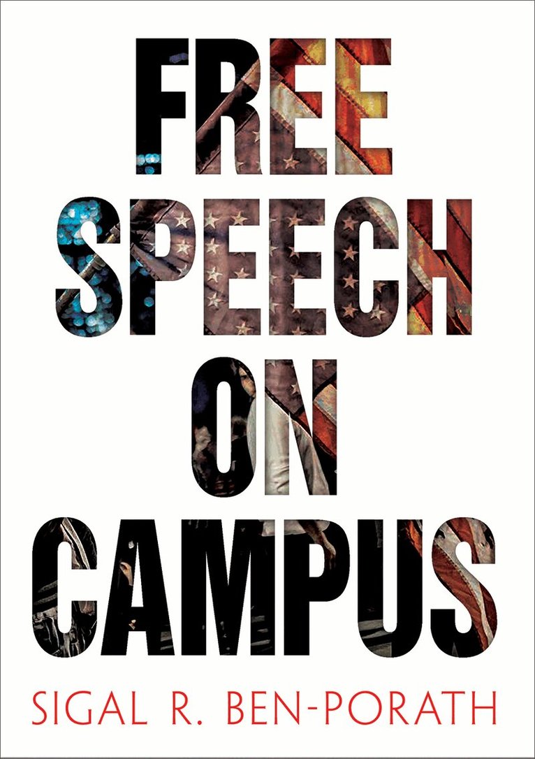 Sigal R. Ben-Porath - Free Speech on Campus, E-bok