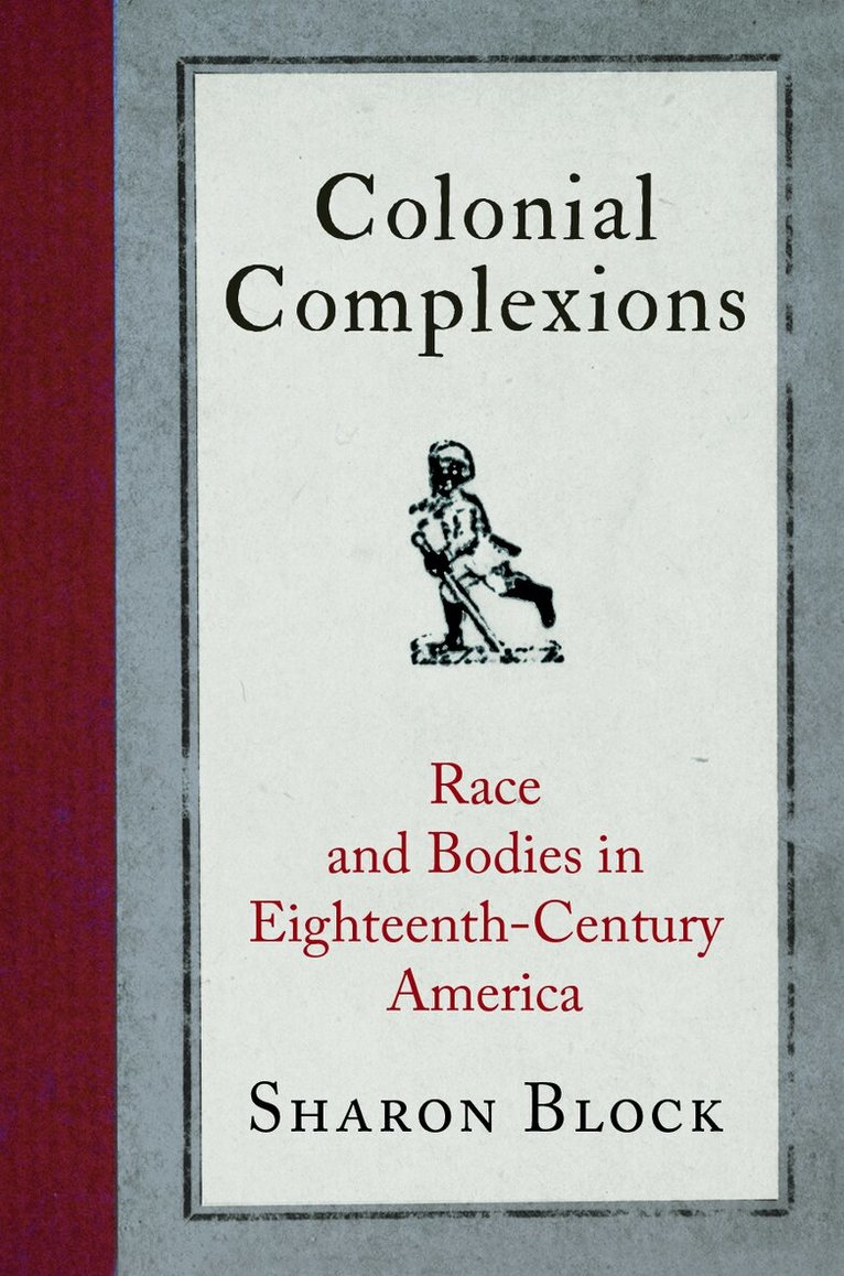 Sharon Block - Colonial Complexions, E-bok