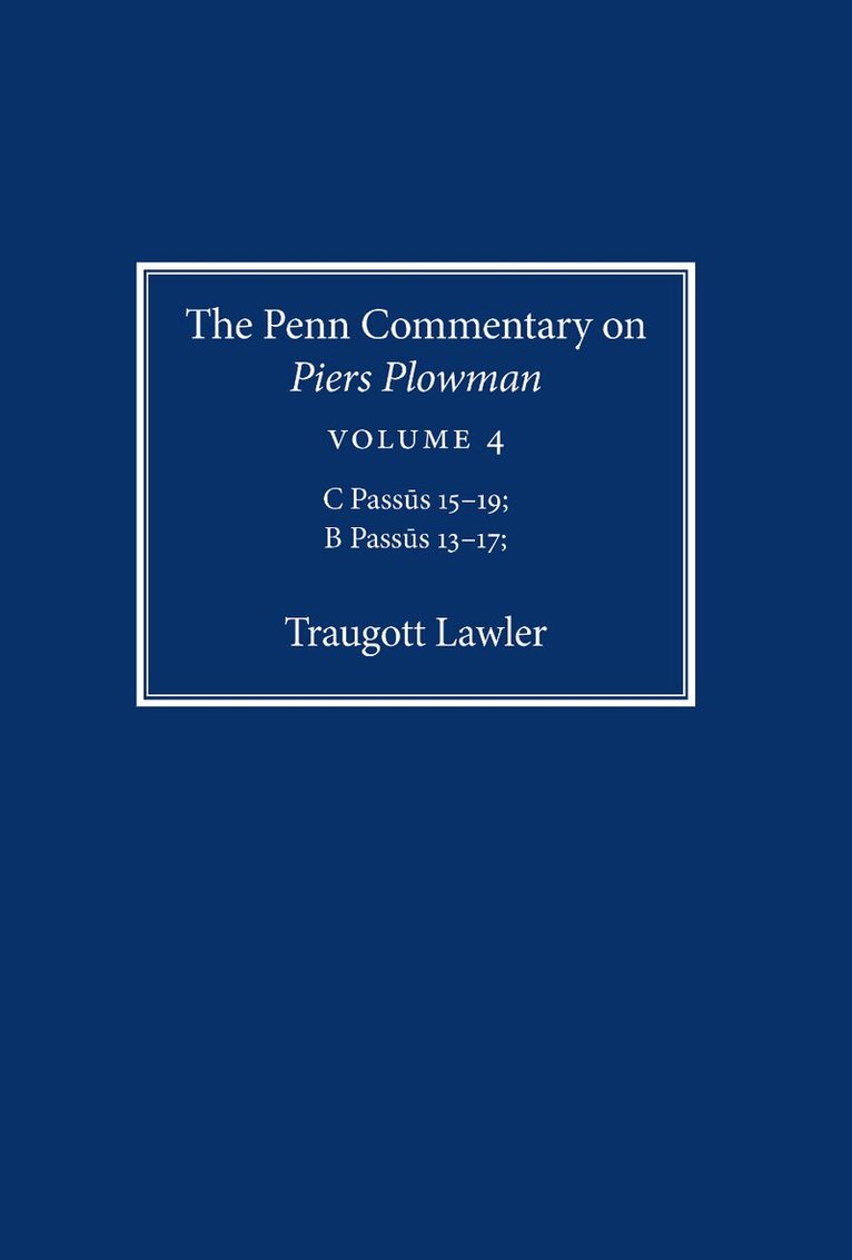 Traugott Lawler - Penn Commentary on Piers Plowman, Volume 4, E-bok