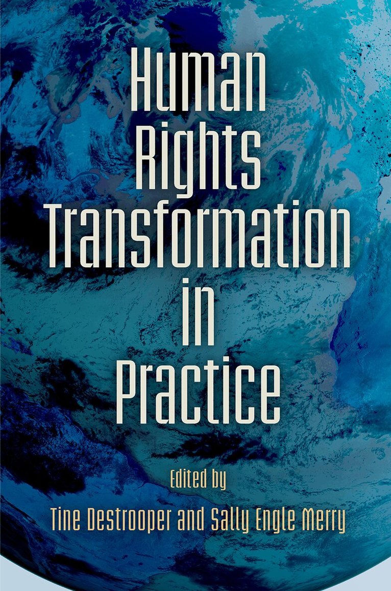 Tine Destrooper, Sally Engle Merry - Human Rights Transformation in Practice, E-bok