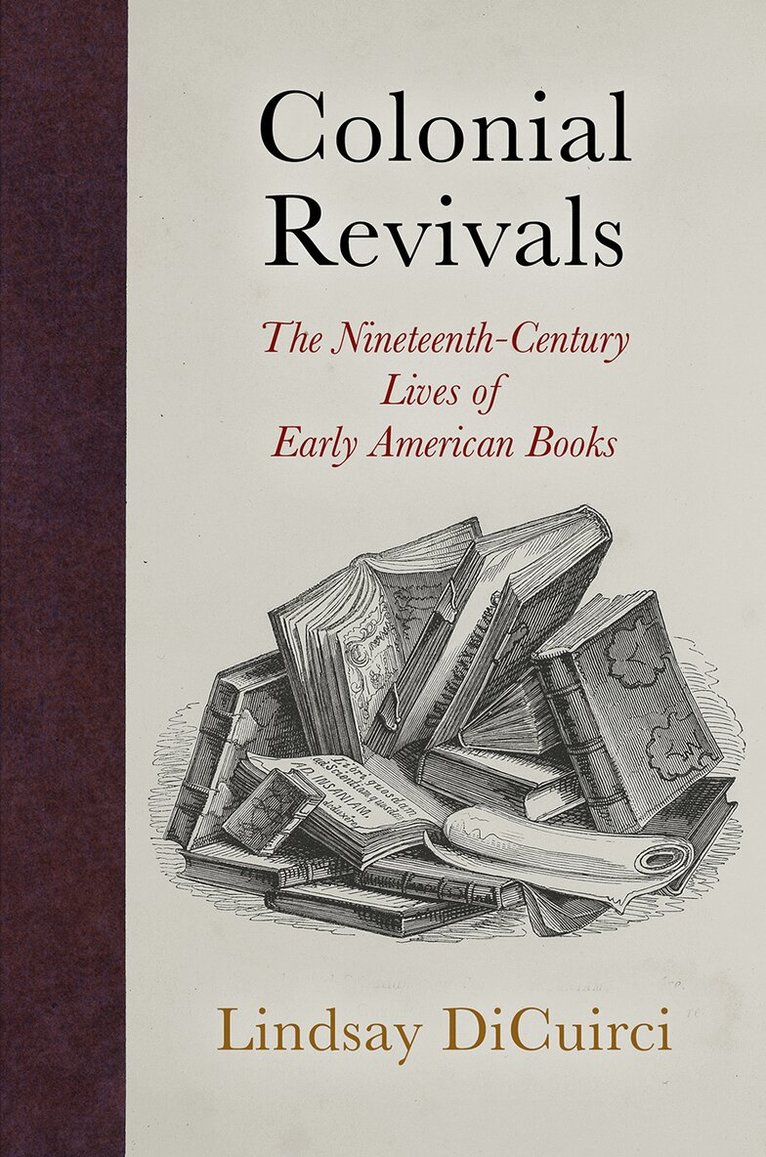 Lindsay DiCuirci - Colonial Revivals, E-bok