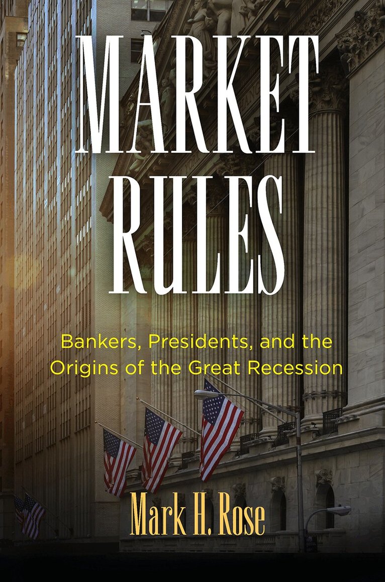 Mark H. Rose - Market Rules, E-bok