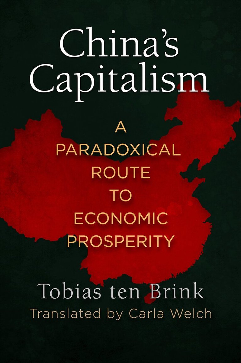 Tobias ten Brink - China's Capitalism, E-bok