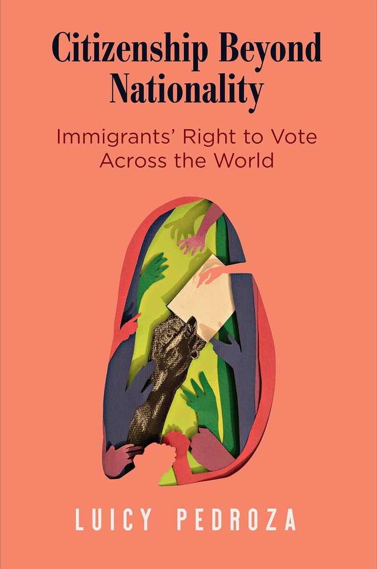 Luicy Pedroza - Citizenship Beyond Nationality, E-bok