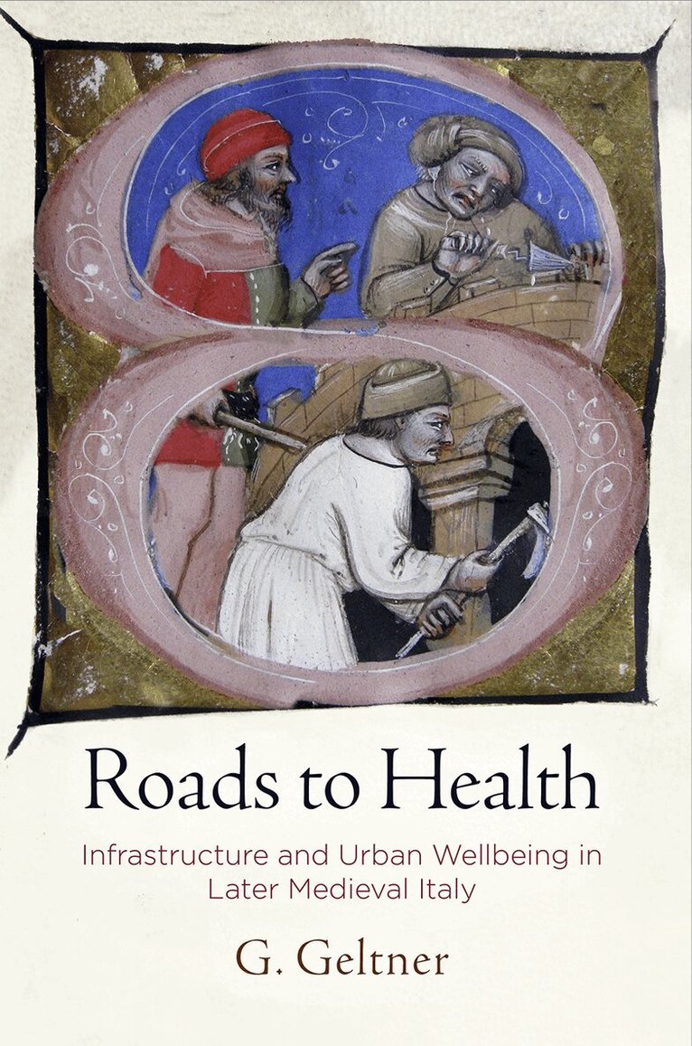G. Geltner - Roads to Health, E-bok