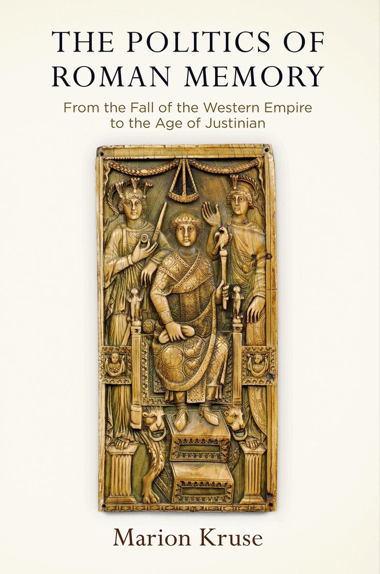 Marion Kruse - Politics of Roman Memory, E-bok