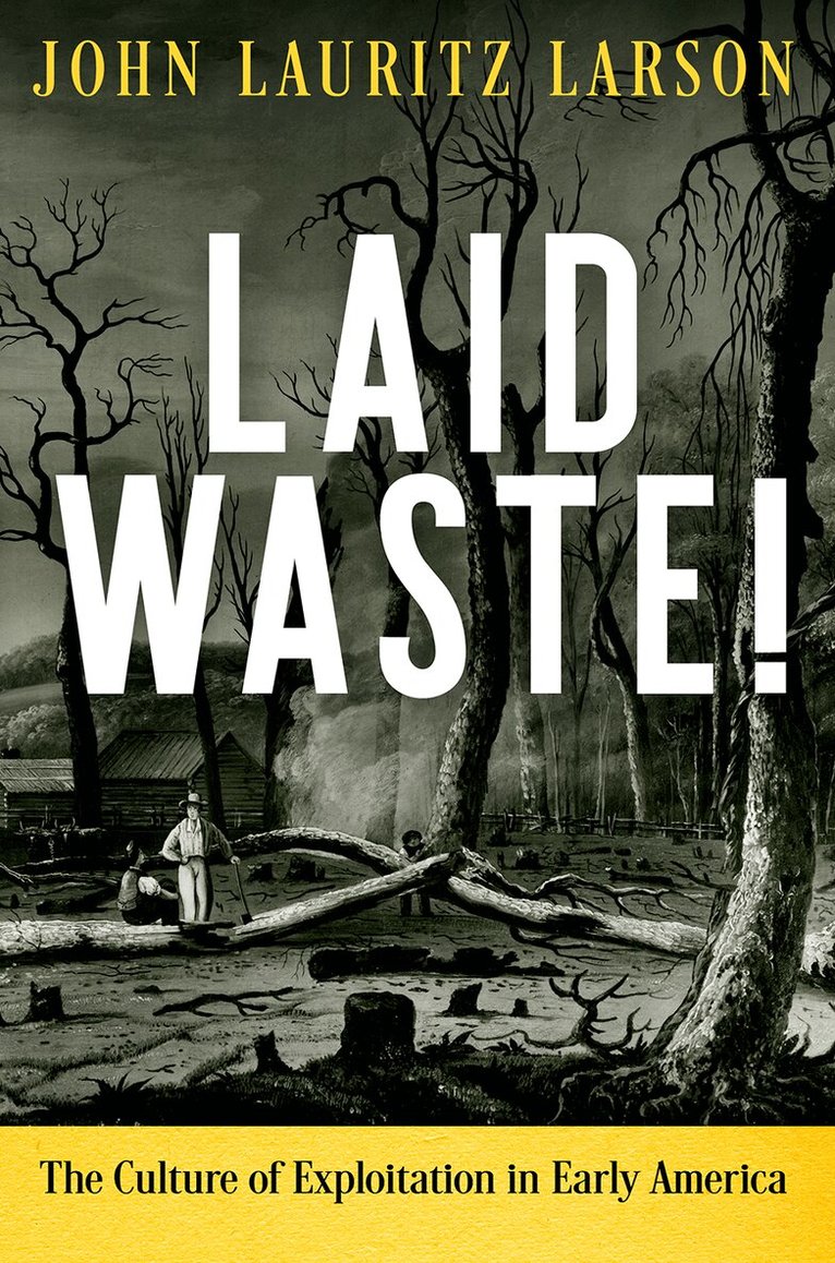 John Lauritz Larson - Laid Waste!, E-bok
