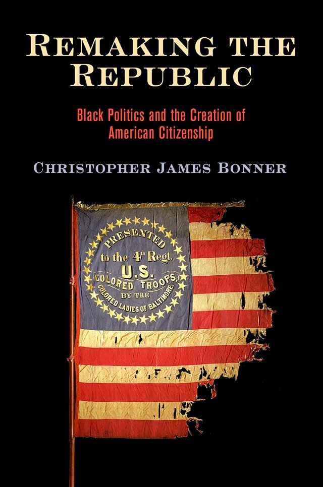 Christopher James Bonner - Remaking the Republic, E-bok