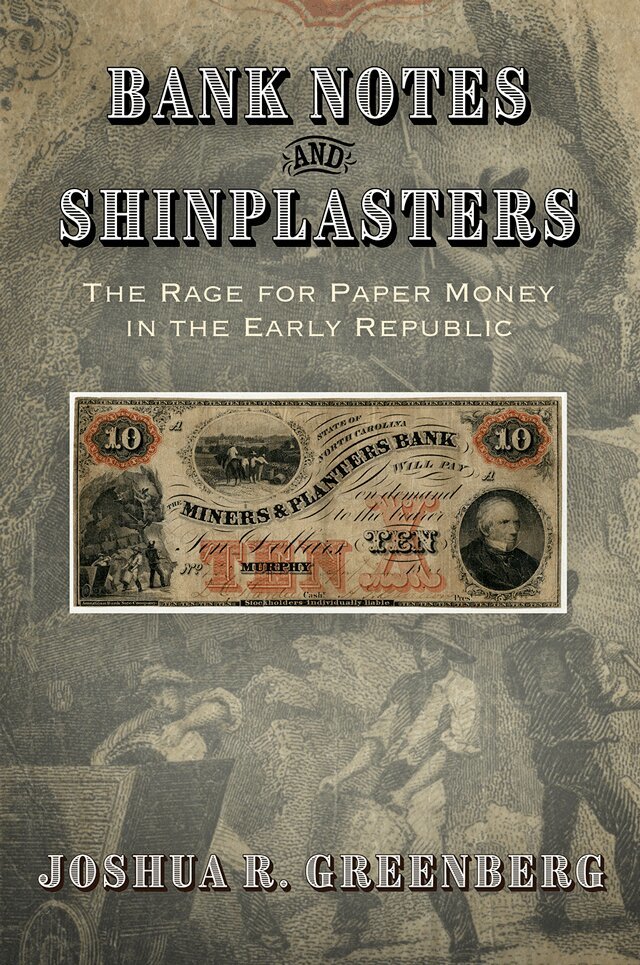 Joshua R. Greenberg - Bank Notes and Shinplasters, E-bok