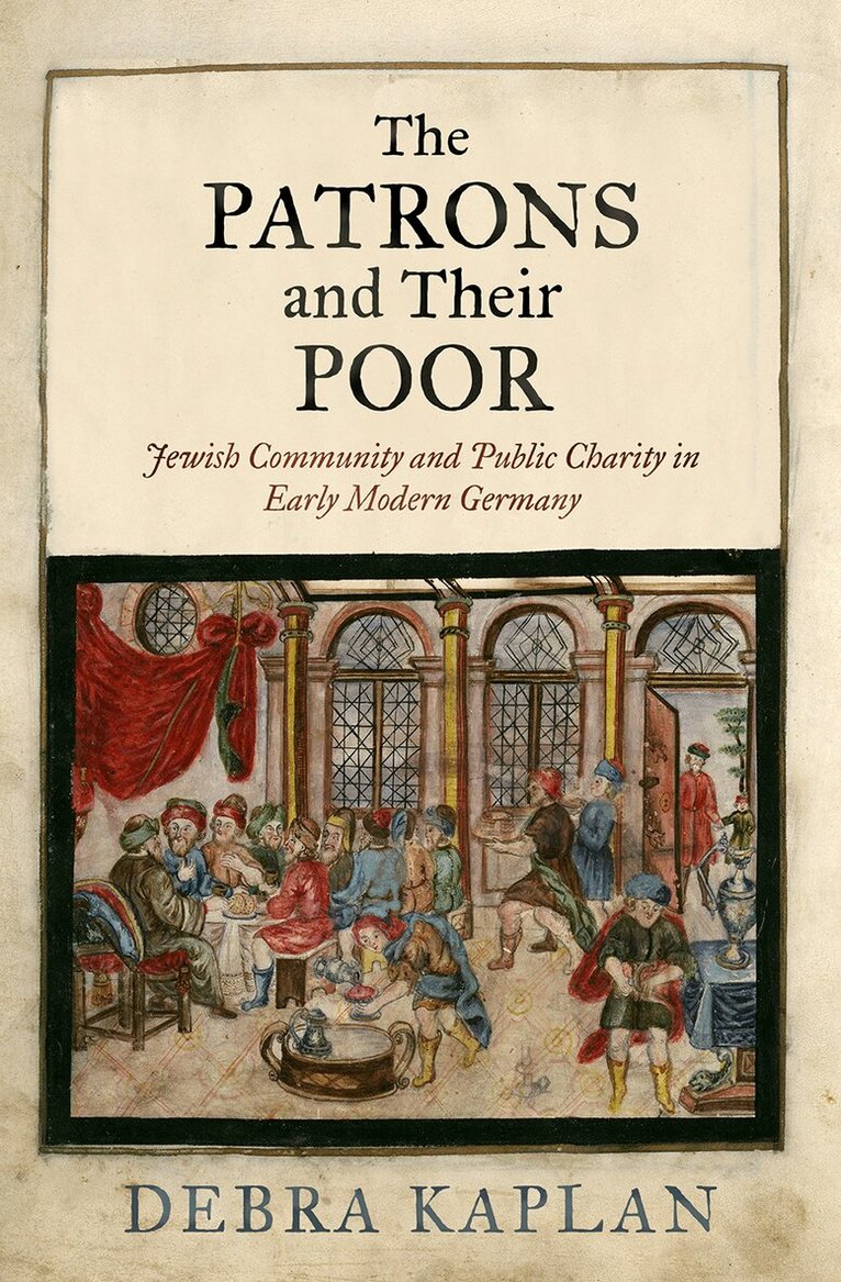 Debra Kaplan - Patrons and Their Poor, E-bok