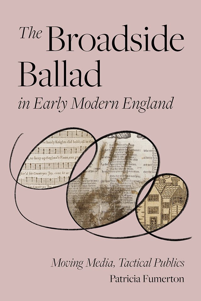 Patricia Fumerton - Broadside Ballad in Early Modern England, E-bok