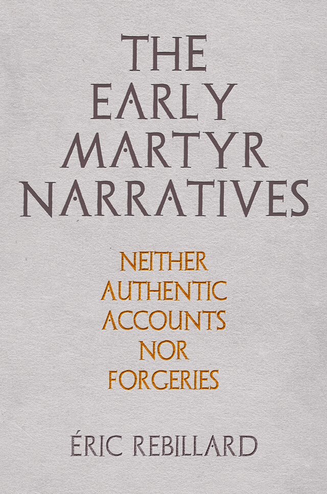 Éric Rebillard - Early Martyr Narratives, E-bok