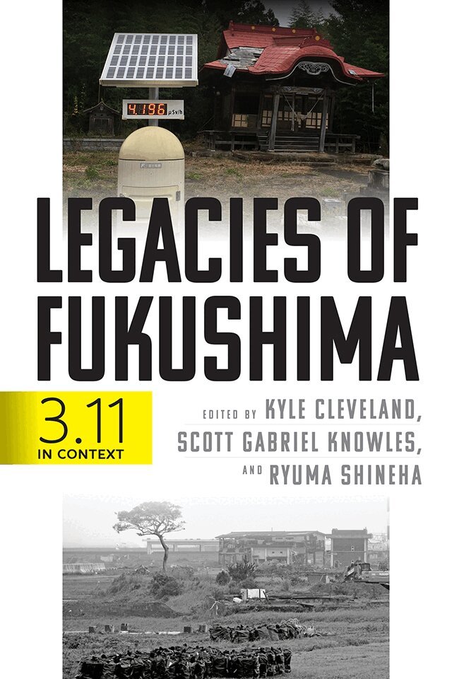 Kyle Cleveland, Scott Gabriel Knowles, Ryuma Shineha - Legacies of Fukushima, E-bok