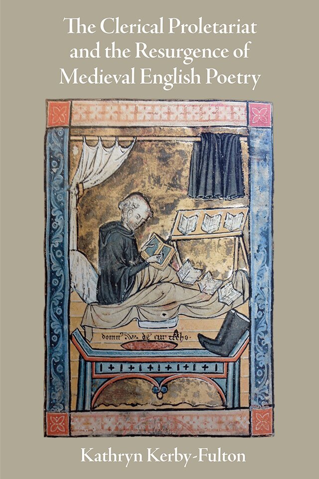 Kathryn Kerby-Fulton - Clerical Proletariat and the Resurgence of Medieval English Poetry, E-bok