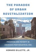 Paradox of Urban Revitalization