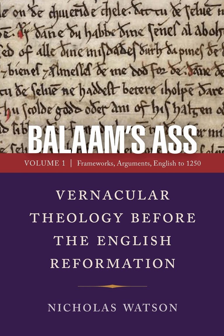 Nicholas Watson - Balaam's Ass: Vernacular Theology Before the English Reformation, E-bok