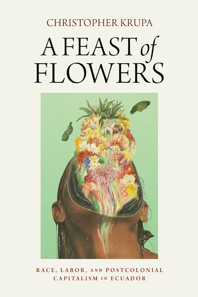 Christopher Krupa - Feast of Flowers, E-bok