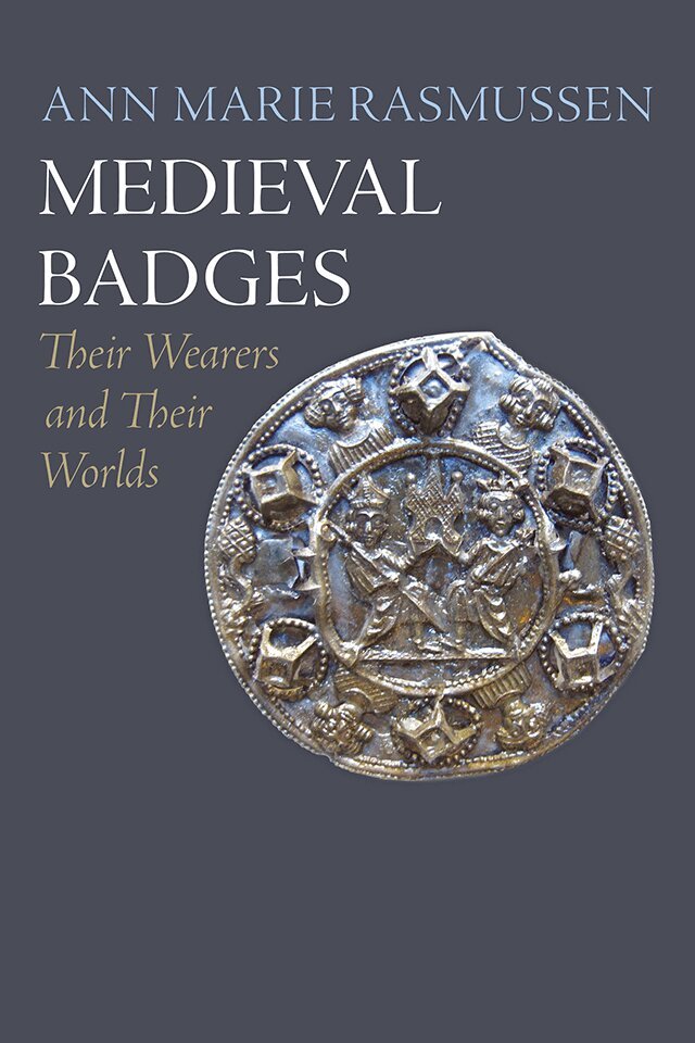 Ann Marie Rasmussen - Medieval Badges, E-bok