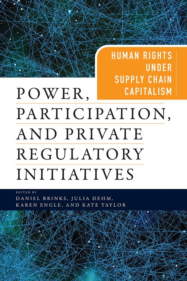 Daniel Brinks, Julia Dehm, Karen Engle, Kate Taylor - Power, Participation, and Private Regulatory Initiatives, E-bok