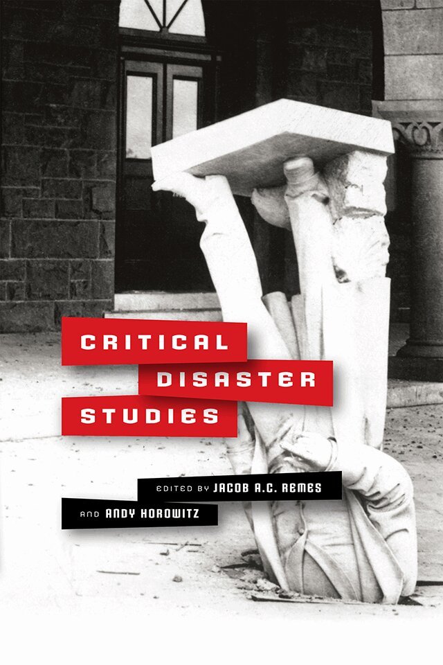 Jacob A.C. Remes, Andy Horowitz - Critical Disaster Studies, E-bok