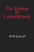 The Retreat to Commitment