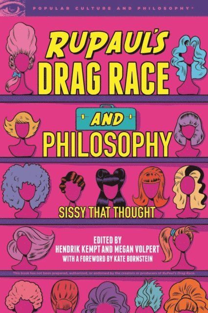 Megan Volpert, Hendrik Kempt - RuPaul's Drag Race and Philosophy, E-bok